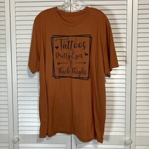 Tattoos Pretty Eyes & Thick Thighs Graphic Print Brown T-shirt Unisex 2XL